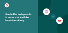 How to Use Instagram to Increase your YouTube Subscribers Easily