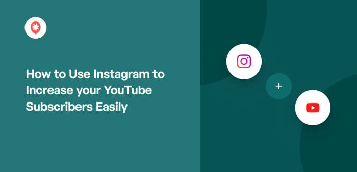 How to Use Instagram to Increase your YouTube Subscribers Easily