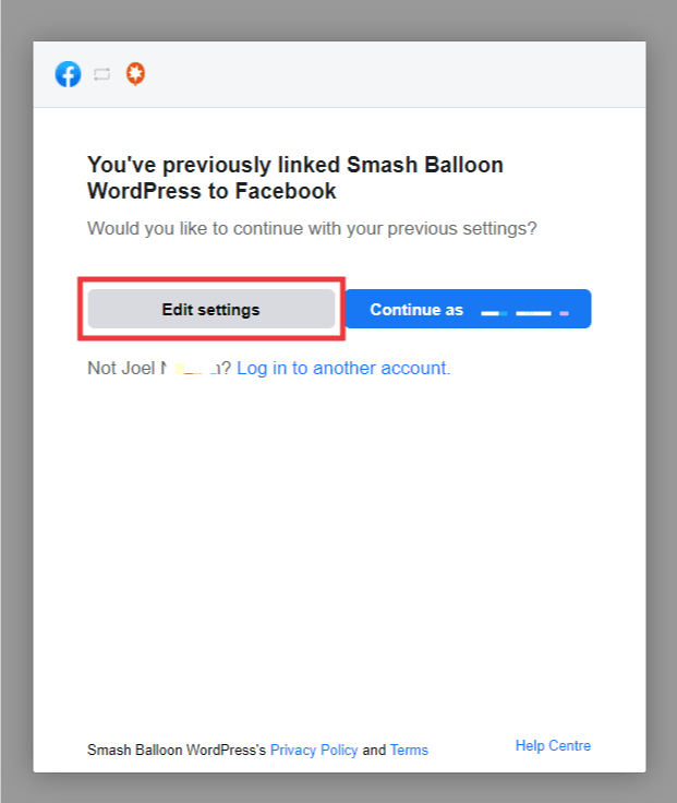 Facebook popup, account previously linked to Smash Balloon. Click button 'Edit Settings'.