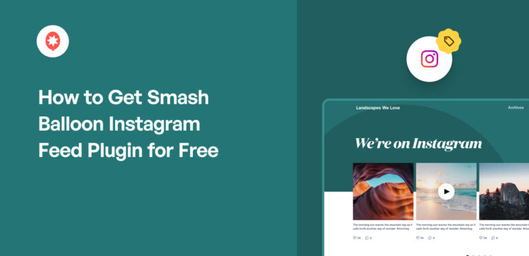 How To Get Smash Balloon Instagram Feed Plugin For Free (Updated)