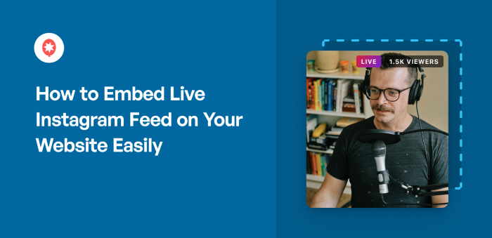 How to Embed Live Instagram Feed on Your Website Easily