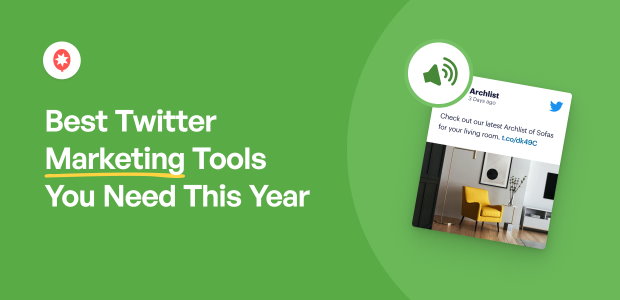 Best Twitter Marketing Tools You Need This Year