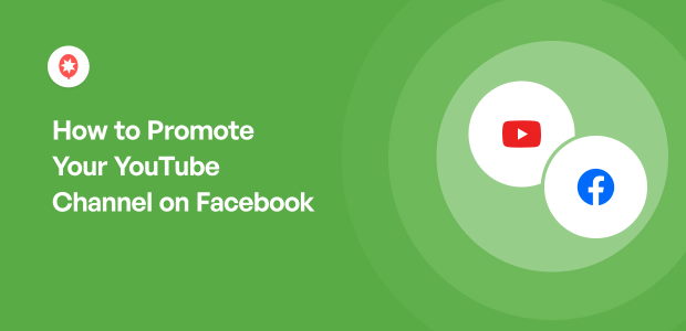 How to Promote Your YouTube Channel on Facebook