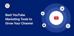 Best YouTube Marketing Tools to Grow Your Channel