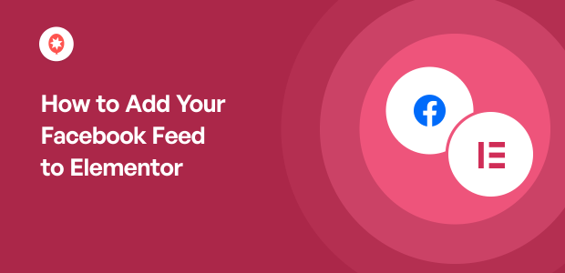 How to Add Your Facebook Feed to Elementor