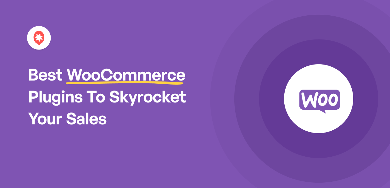 Best WooCommerce Plugins To Skyrocket Your Sales