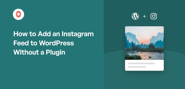 Add an Instagram Feed to WordPress Without a Plugin - Copy