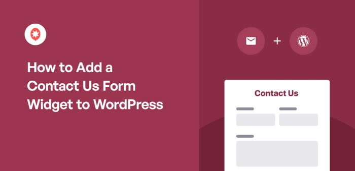 How to Add a Contact Us Form Widget to WordPress