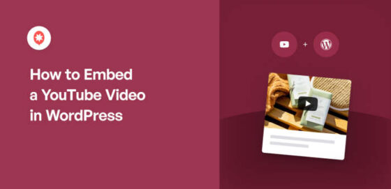 How to Embed YouTube Videos in WordPress [In 5 Mins!]