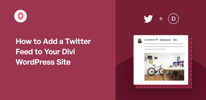 How to Add a Twitter Feed to Your Divi WordPress Site
