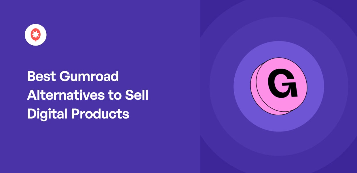 Best Gumroad Alternatives to Sell Digital Products