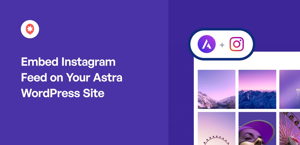 How to Embed Instagram Feed on Your Astra WordPress Site
