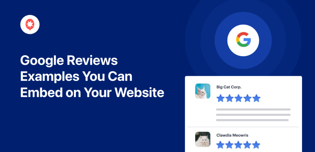 6 Google Reviews Examples You Can Embed On Your Website