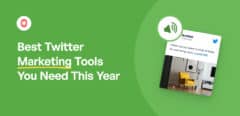 Best Twitter Marketing Tools You Need This Year
