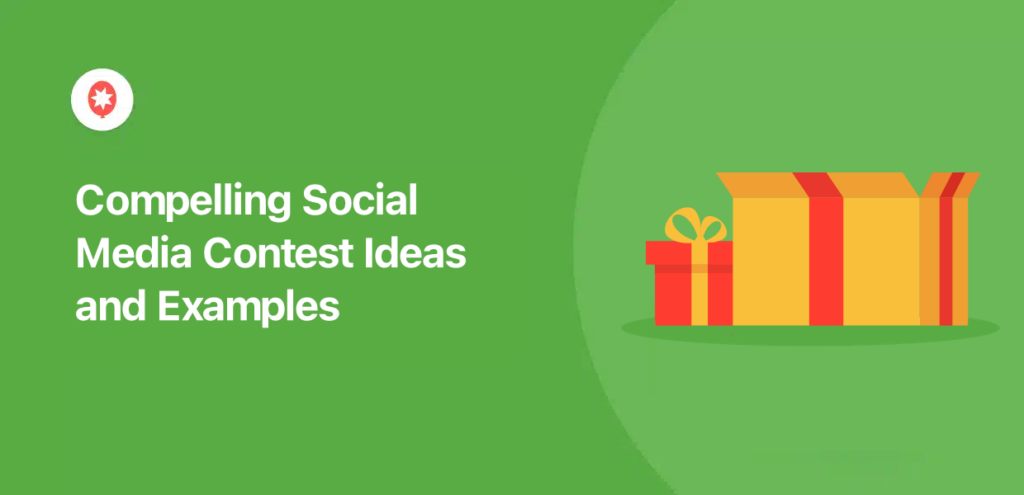 13 Compelling Social Media Contest Ideas and Examples for 2025