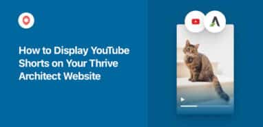 how to display youtube shorts on your thrive architect website