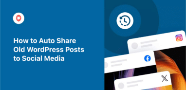 how to auto share old wordpress posts to social media