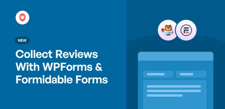 Collect Reviews With WPForms & Formidable Forms