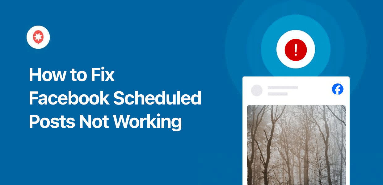 how to fix scheduled facebook posts not working