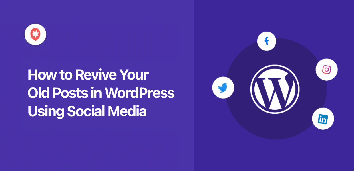 how to revive your old posts in wordpress using social media