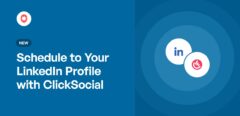 Schedule to Your LinkedIn Profile with ClickSocial