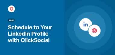 Schedule to Your LinkedIn Profile with ClickSocial
