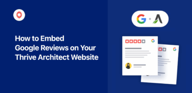 how to embed google reviews on your thrive architect