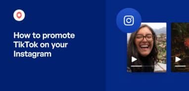 How to Promote Your TikTok on Your Instagram